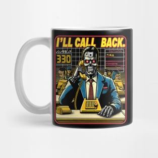 I'll Call Back. Mug